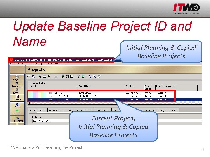 Update Baseline Project ID and Name Initial Planning & Copied Baseline Projects Current Project,