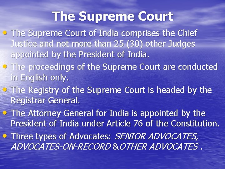 The Supreme Court • The Supreme Court of India comprises the Chief • •