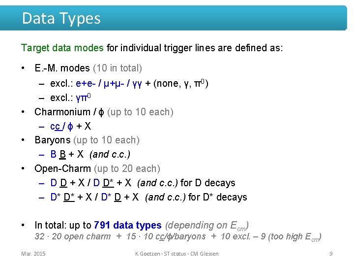 Data Types Target data modes for individual trigger lines are defined as: • E.