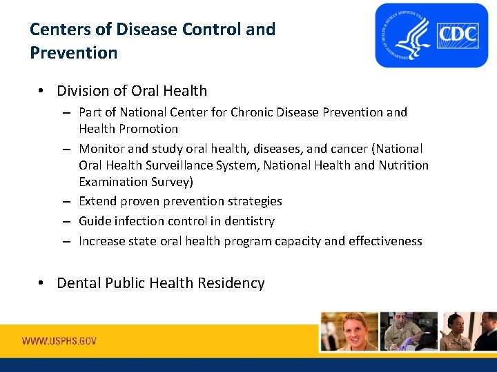 Centers of Disease Control and Prevention • Division of Oral Health – Part of