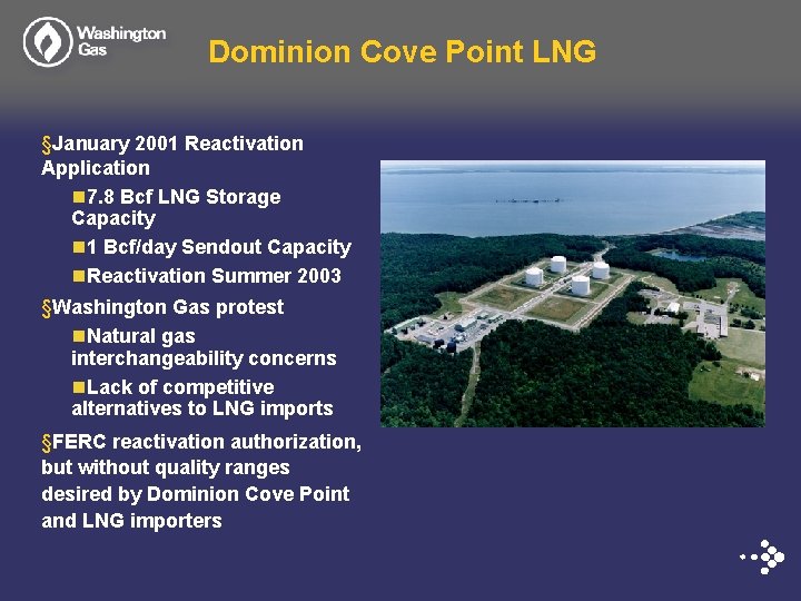 Dominion Cove Point LNG §January 2001 Reactivation Application n 7. 8 Bcf LNG Storage