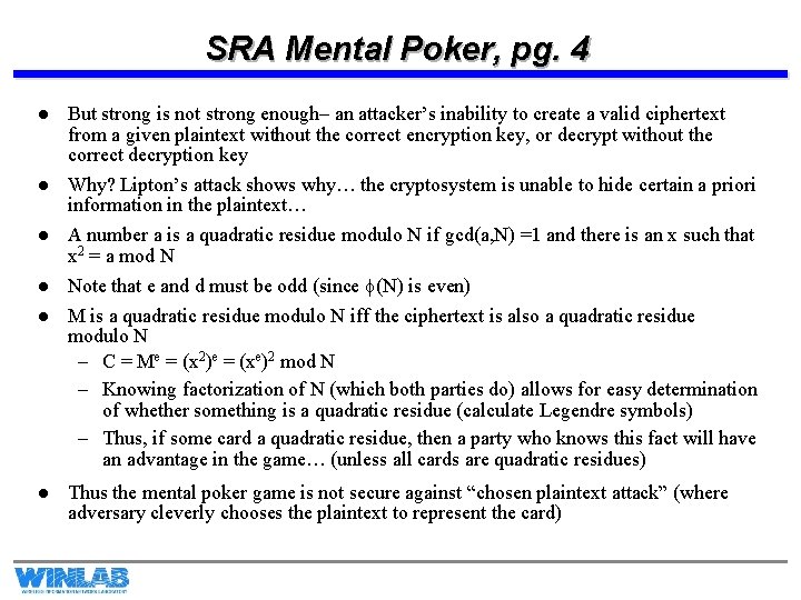 SRA Mental Poker, pg. 4 l l l But strong is not strong enough–