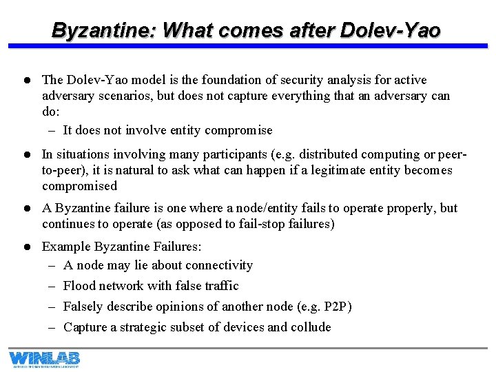 Byzantine: What comes after Dolev-Yao l The Dolev-Yao model is the foundation of security