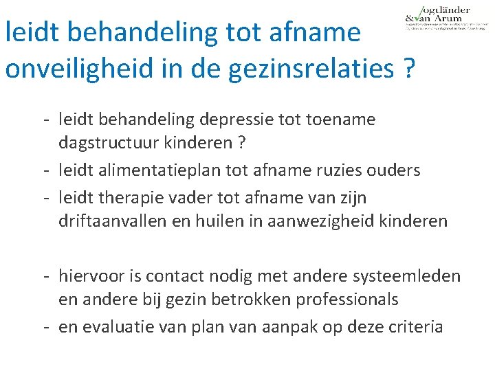 leidt behandeling tot afname onveiligheid in de gezinsrelaties ? ‐ leidt behandeling depressie tot