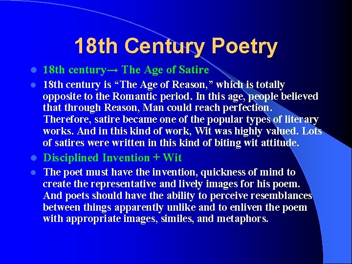 18 th Century Poetry l 18 th century→ The Age of Satire l 18