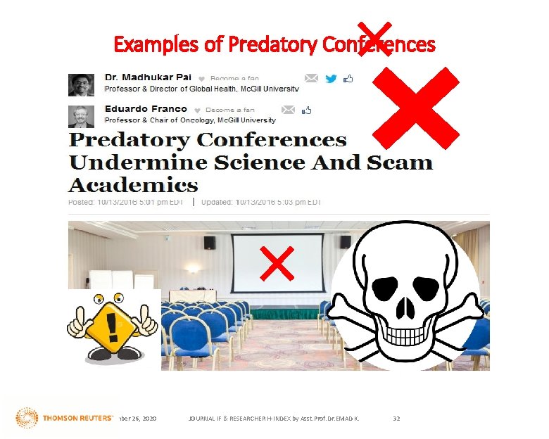 Examples of Predatory Conferences November 26, 2020 JOURNAL IF & RESEARCHER H-INDEX by Asst.