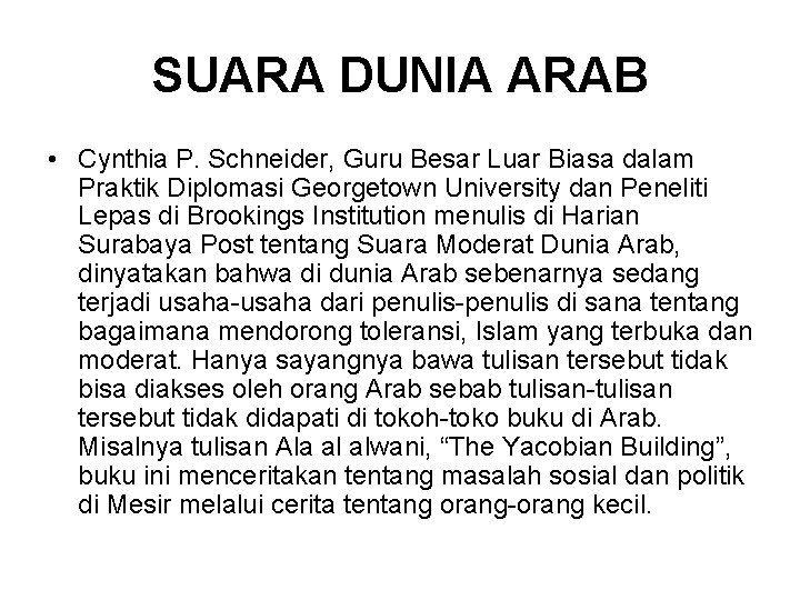 SUARA DUNIA ARAB • Cynthia P. Schneider, Guru Besar Luar Biasa dalam Praktik Diplomasi