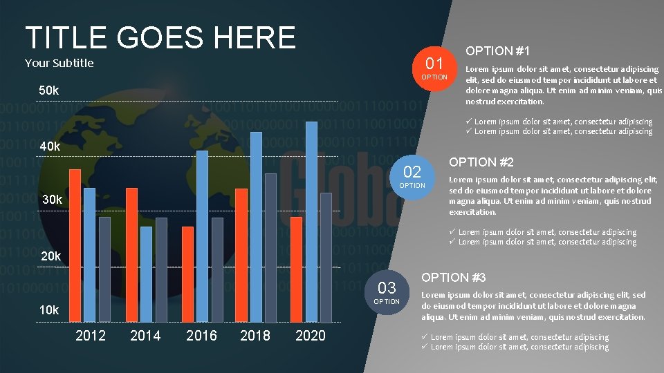 TITLE GOES HERE 01 Your Subtitle OPTION 50 k OPTION #1 Lorem ipsum dolor