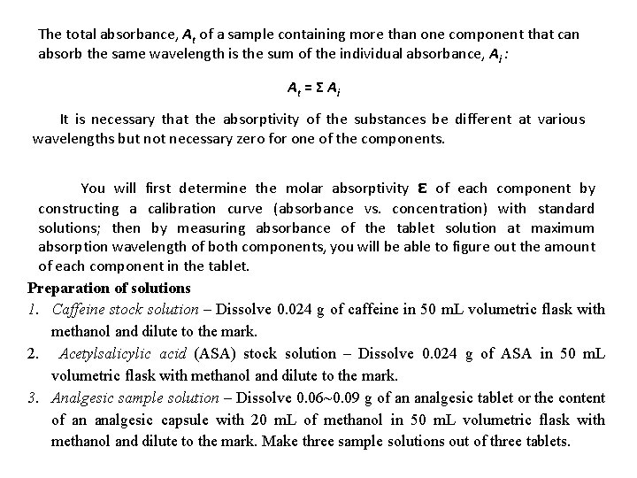 The total absorbance, At of a sample containing more than one component that can