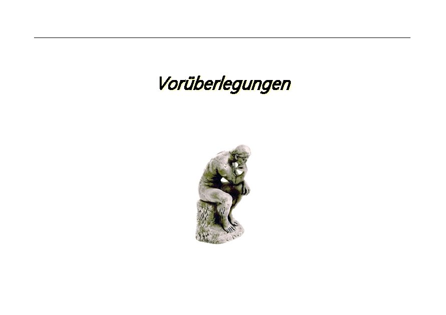 Vorüberlegungen 