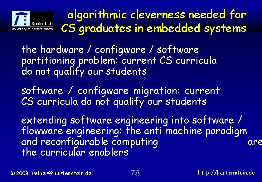 University of Kaiserslautern algorithmic cleverness needed for CS graduates in embedded systems the hardware