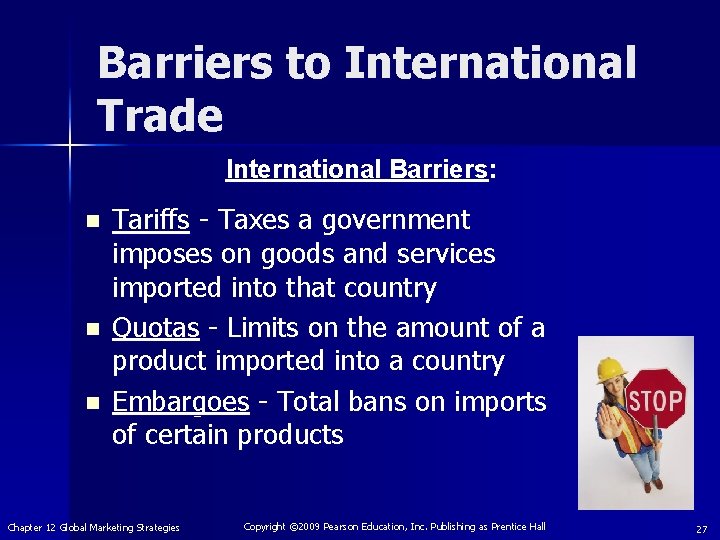 Barriers to International Trade International Barriers: n n n Tariffs - Taxes a government