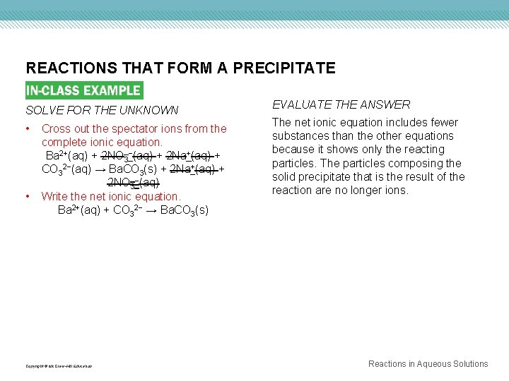 REACTIONS THAT FORM A PRECIPITATE SOLVE FOR THE UNKNOWN • • Cross out the