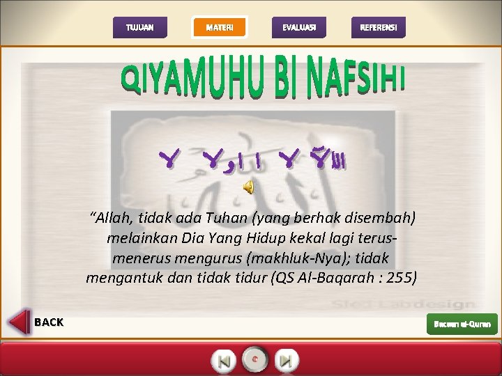 TUJUAN MATERI ﻻ EVALUASI REFERENSI ﺍﻟﻠ ﻵ ﻻ ﺍ ﺍ ﻭ ﻻ “Allah, tidak