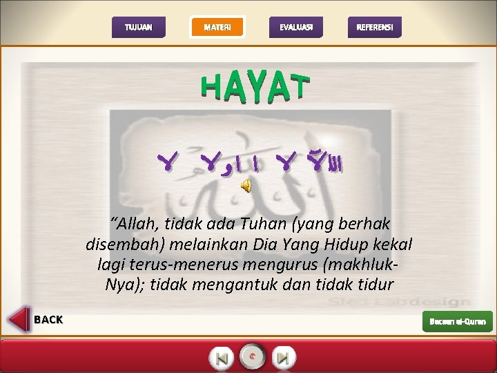 TUJUAN MATERI ﻻ EVALUASI REFERENSI ﺍﻟﻠ ﻵ ﻻ ﺍ ﺍ ﻭ ﻻ “Allah, tidak