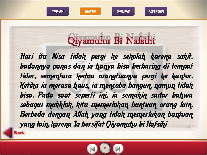 TUJUAN MATERI EVALUASI REFERENSI Qiyamuhu Bi Nafsihi Hari itu Nisa tidak pergi ke sekolah