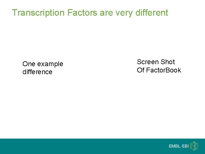 Transcription Factors are very different One example difference Screen Shot Of Factor. Book 