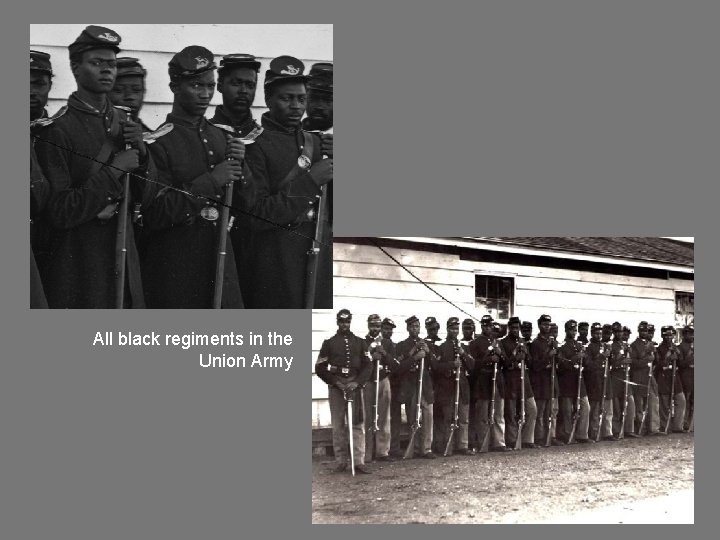 All black regiments in the Union Army 