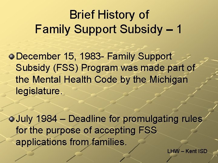 Brief History of Family Support Subsidy – 1 December 15, 1983 - Family Support