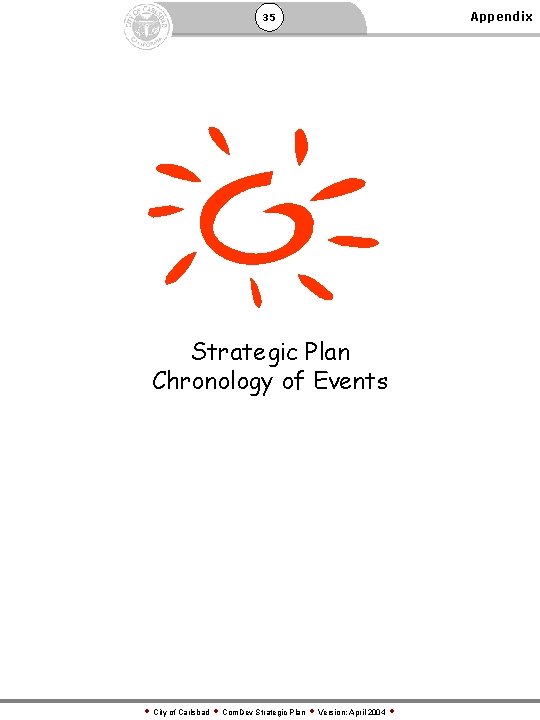 35 Strategic Plan Chronology of Events City of Carlsbad Com. Dev Strategic Plan Version: