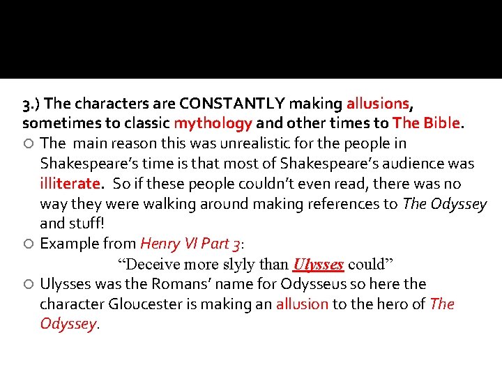 3. ) The characters are CONSTANTLY making allusions, sometimes to classic mythology and other 3. ) The characters are CONSTANTLY making allusions, sometimes to classic mythology and other