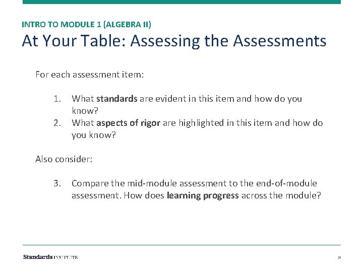 INTRO TO MODULE 1 (ALGEBRA II) At Your Table: Assessing the Assessments For each