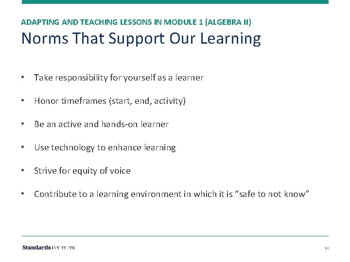 ADAPTING AND TEACHING LESSONS IN MODULE 1 (ALGEBRA II) Norms That Support Our Learning