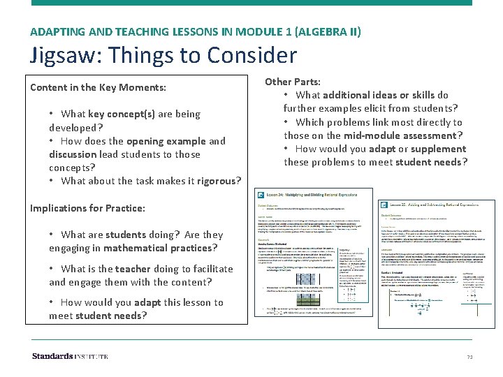 ADAPTING AND TEACHING LESSONS IN MODULE 1 (ALGEBRA II) Jigsaw: Things to Consider Content