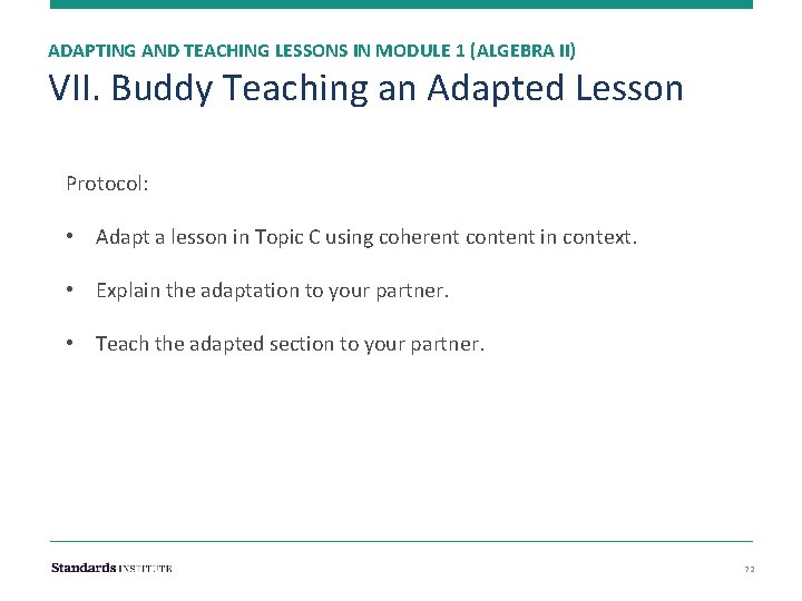 ADAPTING AND TEACHING LESSONS IN MODULE 1 (ALGEBRA II) VII. Buddy Teaching an Adapted