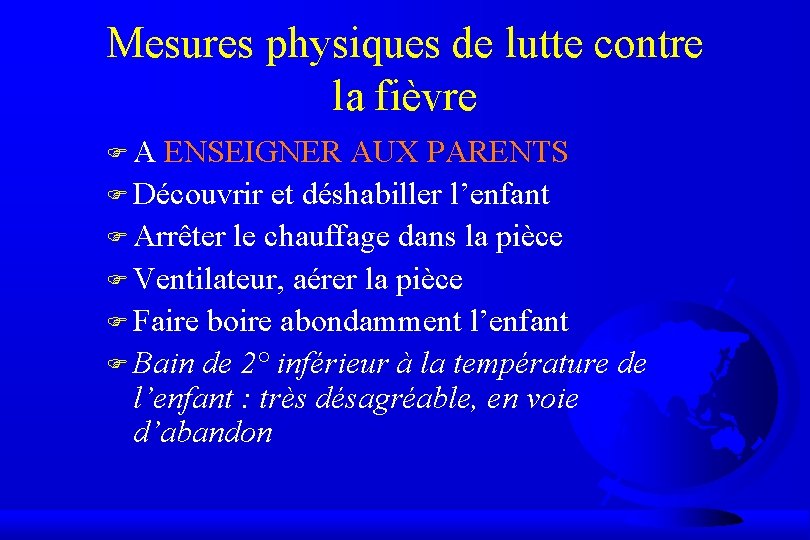 Mesures physiques de lutte contre la fièvre FA ENSEIGNER AUX PARENTS F Découvrir et