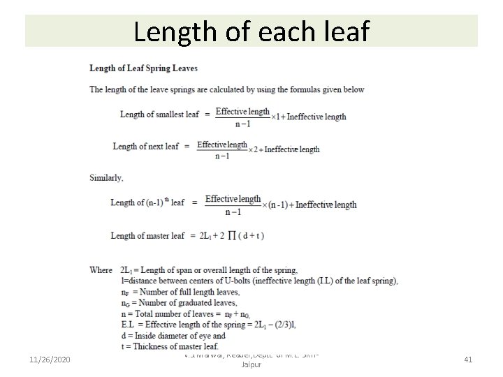 Length of each leaf 11/26/2020 V. S. Marwal, Reader, Deptt. of M. E. SKITJaipur