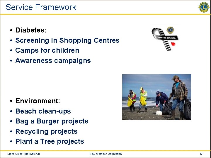 Service Framework • • Diabetes: Screening in Shopping Centres Camps for children Awareness campaigns