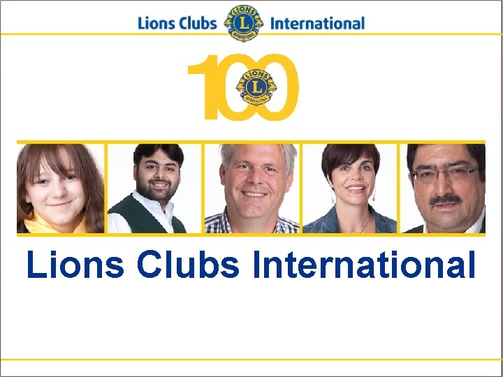 Lions Clubs International New Member Orientation 33 