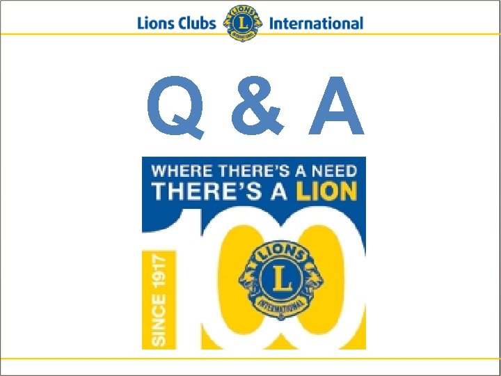 Q&A Lions Clubs International New Member Orientation 43 