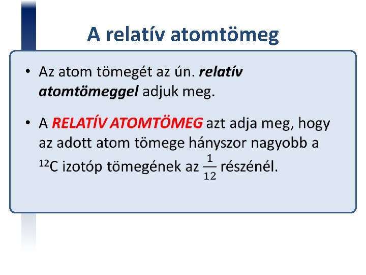 A relatív atomtömeg 