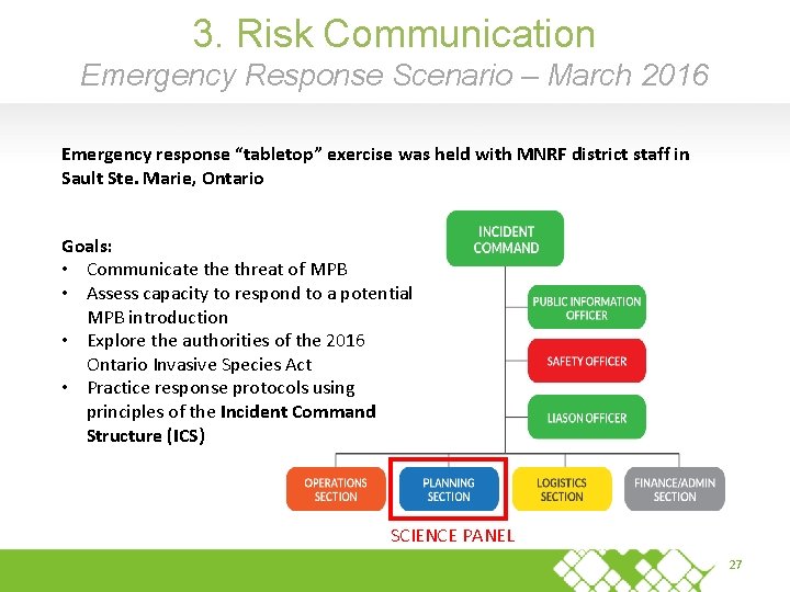 3. Risk Communication Emergency Response Scenario – March 2016 Emergency response “tabletop” exercise was