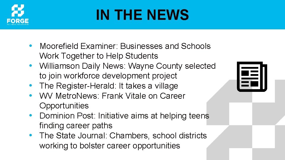 IN THE NEWS • Moorefield Examiner: Businesses and Schools • • • Work Together