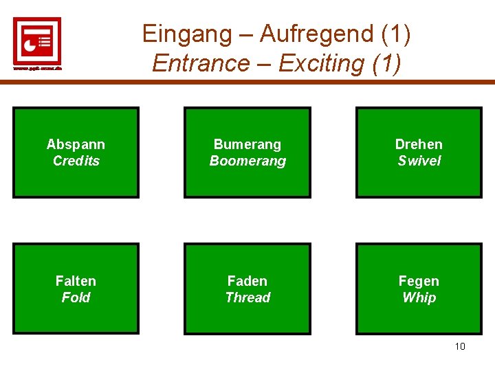 Eingang – Aufregend (1) Entrance – Exciting (1) Abspann Credits Bumerang Boomerang Drehen Swivel