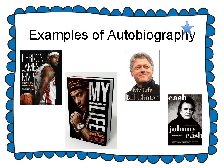 Examples of Autobiography Examples of Autobiography