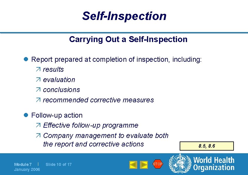 Basic Principles of GMP SelfInspection and quality audits