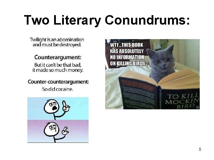 Two Literary Conundrums: 5 