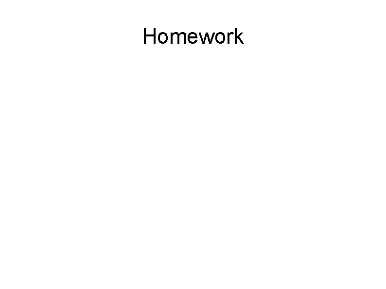 Homework 