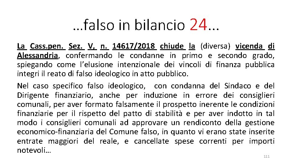 …falso in bilancio 24. . . La Cass. pen. Sez. V, n. 14617/2018 chiude