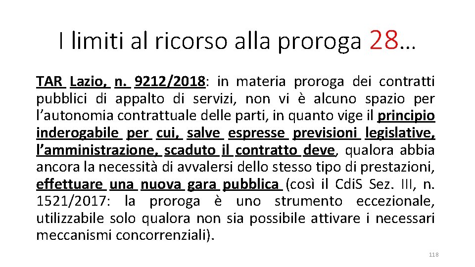 I limiti al ricorso alla proroga 28… TAR Lazio, n. 9212/2018: in materia proroga