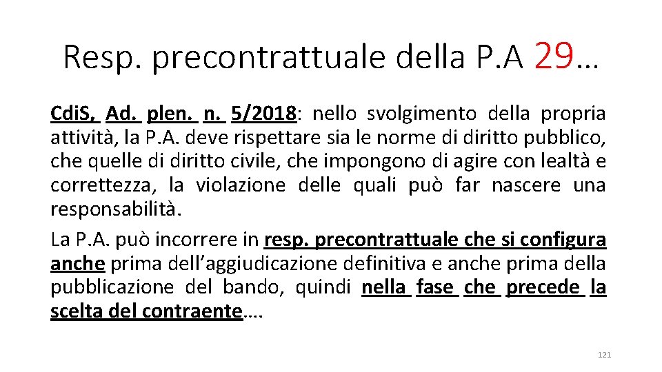 Resp. precontrattuale della P. A 29… Cdi. S, Ad. plen. 5/2018: nello svolgimento della