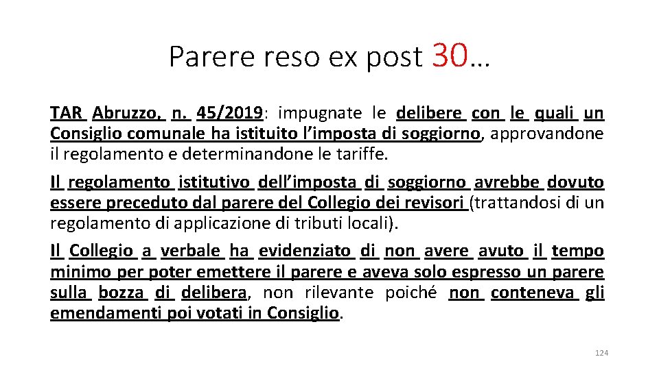 Parere reso ex post 30… TAR Abruzzo, n. 45/2019: impugnate le delibere con le