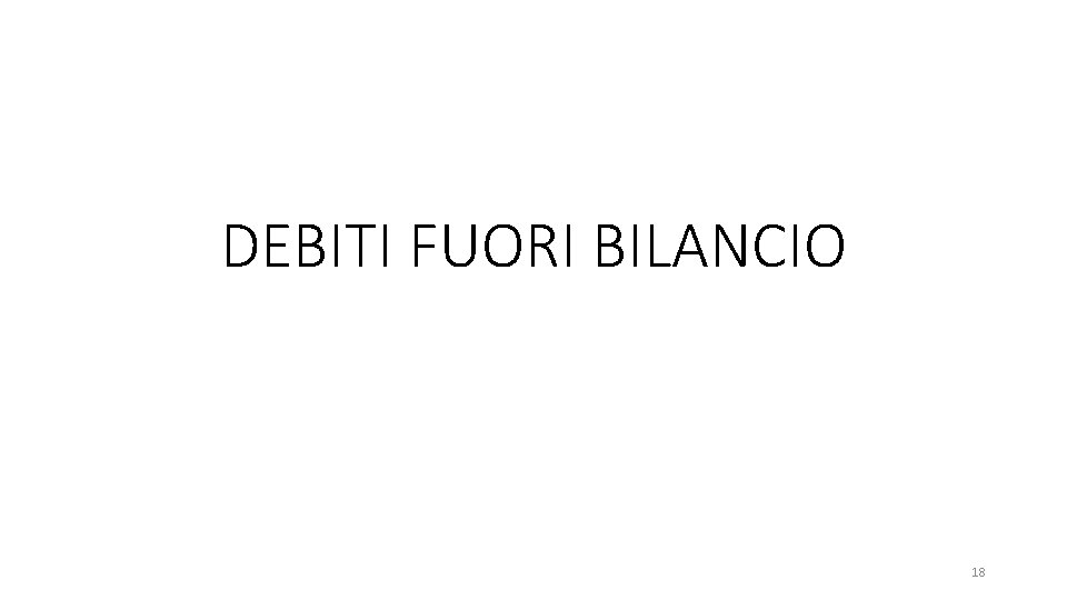 DEBITI FUORI BILANCIO 18 