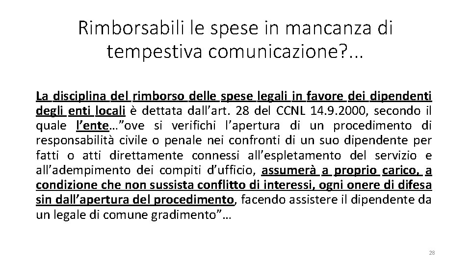 Rimborsabili le spese in mancanza di tempestiva comunicazione? . . . La disciplina del