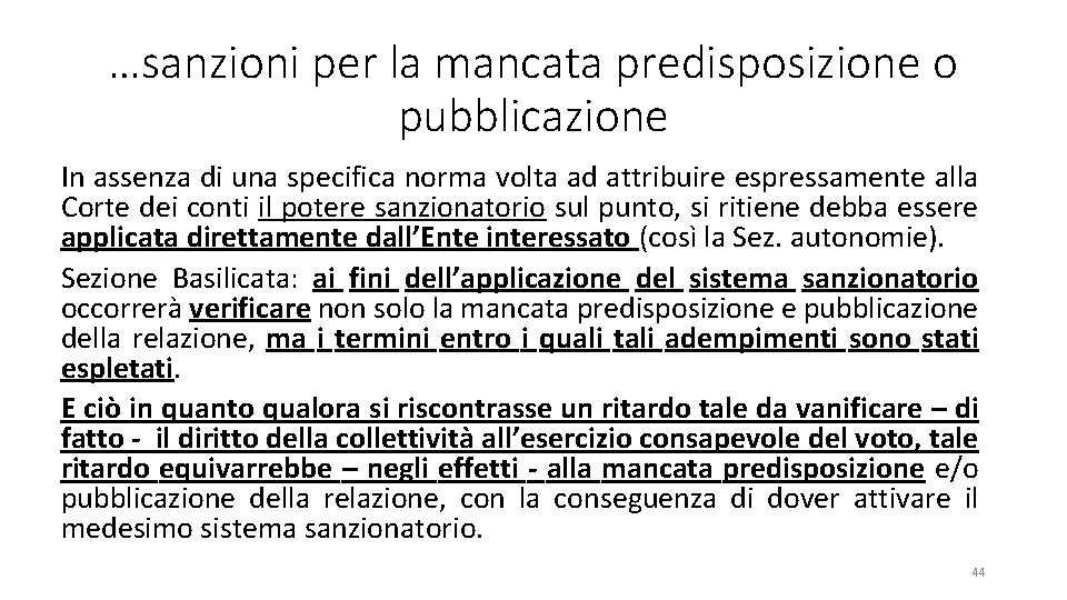 …sanzioni per la mancata predisposizione o pubblicazione In assenza di una specifica norma volta