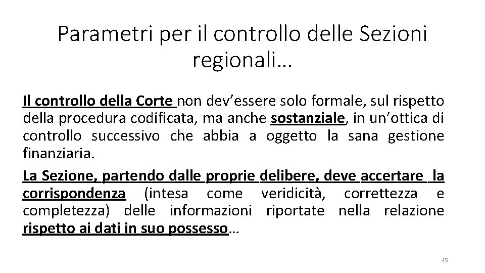 Parametri per il controllo delle Sezioni regionali… Il controllo della Corte non dev’essere solo